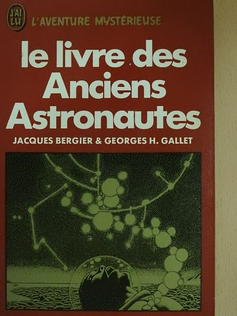 Georges H. Gallet - Le livre des Anciens Astronautes [antikvár]