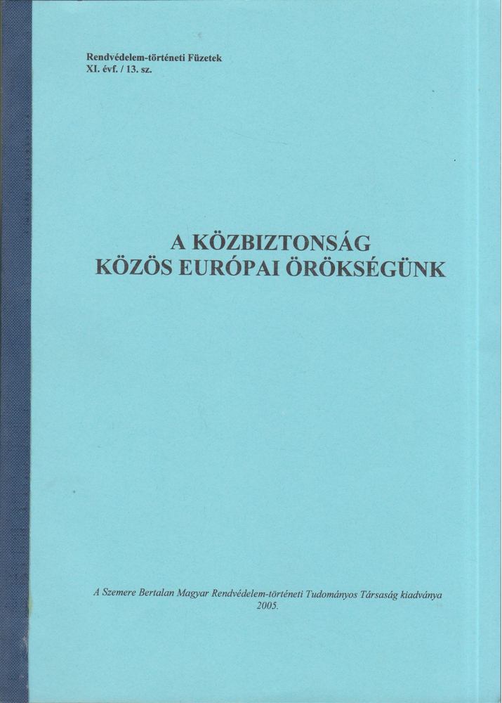 Dr. Suba János - A közbiztonság közös európai örökségünk [antikvár]