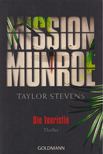 Taylor Stevens - Mission Munroe - Die Touristin [antikvár]