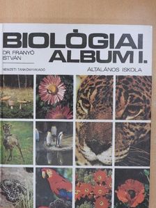 Dr. Franyó István - Biológiai album I. [antikvár]