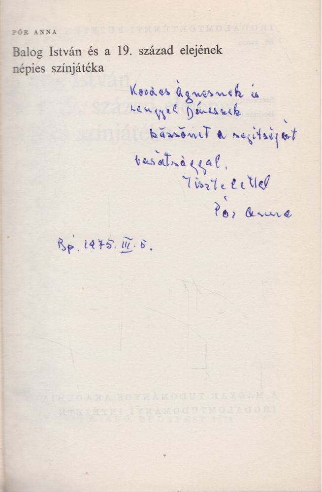 Pór Anna - Balog István és a 19. század elejének népies színjátéka (Dedikált) [antikvár]