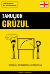 Languages Pinhok - Tanuljon Grúzul - Gyorsan / Egyszerűen / Hatékonyan [eKönyv: epub, mobi]