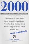 Szüts Miklós - 2000 Irodalmi és Társadalmi havi lap 2011. március [antikvár]