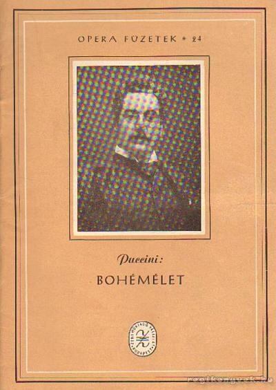 Puccini: Bohémélet [antikvár]