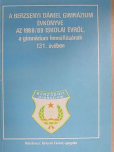 Cviin Lajos - A Berzsenyi Dániel Gimnázium évkönyve az 1988/89 iskolai évről, a gimnázium fennállásának 131. évében [antikvár]