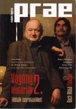 Balogh Endre - Prae 2013/1. - Vagány históriák 2. [antikvár]