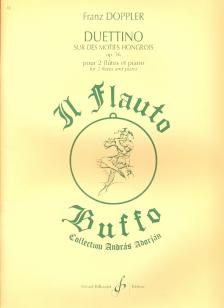 DOPPLER, FRANZ - DUETTINO SUR DES MOTIFS HONGROIS OP.36 POUR 2 FLUTES ET PIANO (ADORJÁN A.)