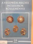 Horváth Eszter - A Veszprém Megyei Múzeumok Közleményei 2006/24 [antikvár]