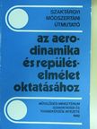 Dr. Bangha József - Szaktárgyi módszertani útmutató az aerodinamika és repüléselmélet oktatásához II.  [antikvár]