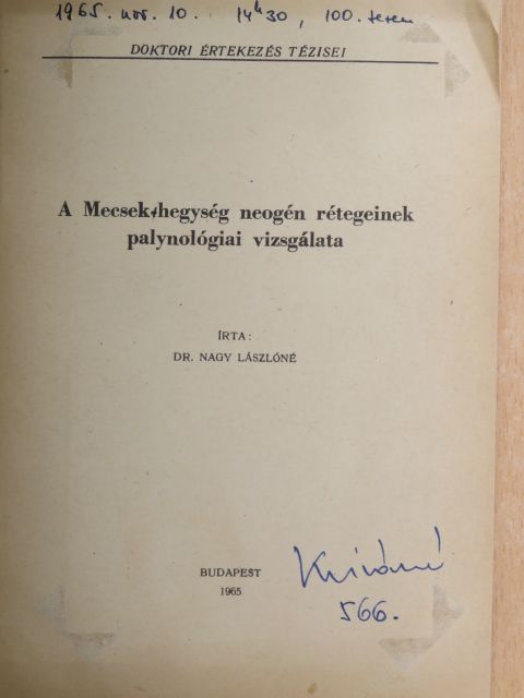 Dr. Nagy Lászlóné - A Mecsek-hegység neogén rétegeinek palynológiai vizsgálata  [antikvár]