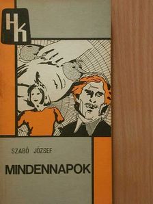 Szabó József - Mindennapok [antikvár]