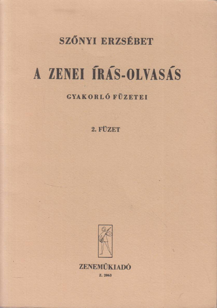 SZŐNYI ERZSÉBET - A zenei írás-olvasás gyakorló füzetei 2. füzet [antikvár]