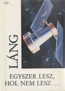 Láng Miklós - Egyszer lesz, hol nem lesz... [antikvár]