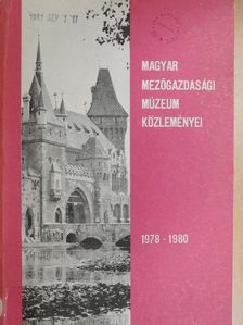 Balassa Iván - Magyar Mezőgazdasági Múzeum Közleményei 1978-1980 [antikvár]