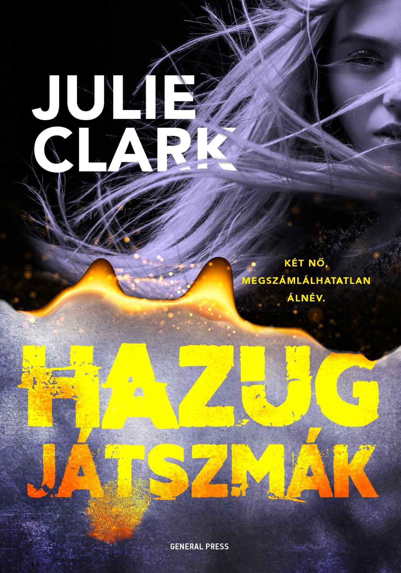 Julie Clark - Hazug játszmák [eKönyv: epub, mobi]