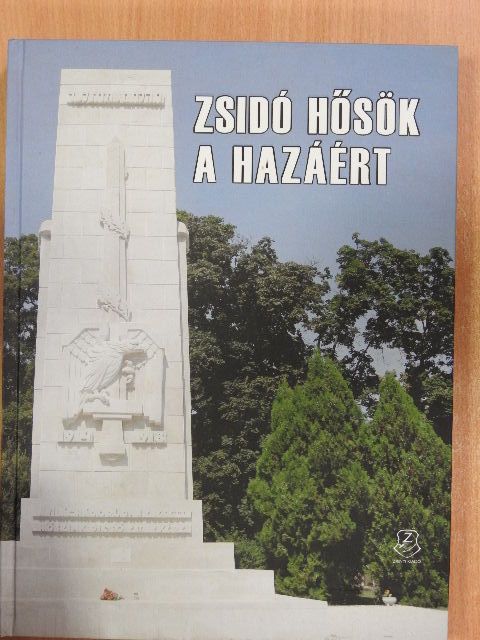Zsidó hősök a hazáért [antikvár]