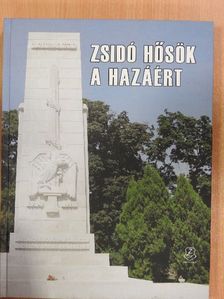 Zsidó hősök a hazáért [antikvár]