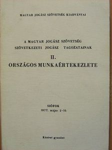 Dr. Antalffy György - A Magyar Jogász Szövetség Szövetkezeti Jogász Tagozatainak II. Országos Munkaértekezlete [antikvár]