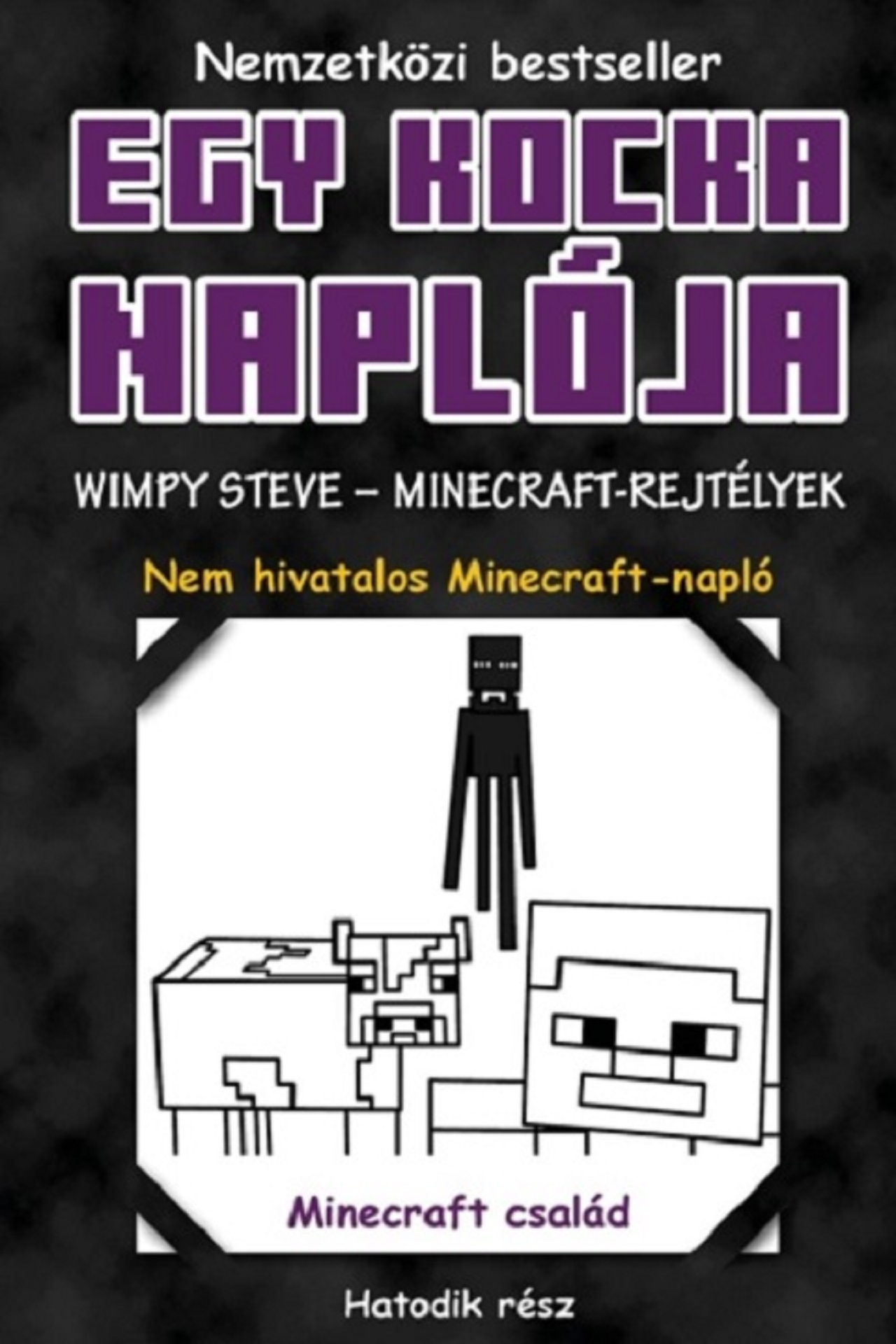Minecraft Family - Egy kocka naplója 6. Wimpy Steve - Minecraft-rejtélyek