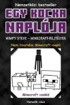 Minecraft Family - Egy kocka naplója 6. Wimpy Steve - Minecraft-rejtélyek