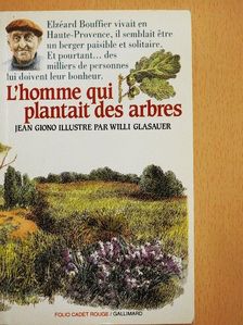 Jean Giono - L'homme qui plantait des arbres [antikvár]