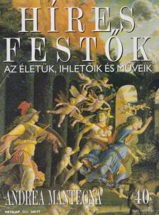 Rose, Stephen (főszerk.) - Híres festők 40 - Andrea Mantegna [antikvár]