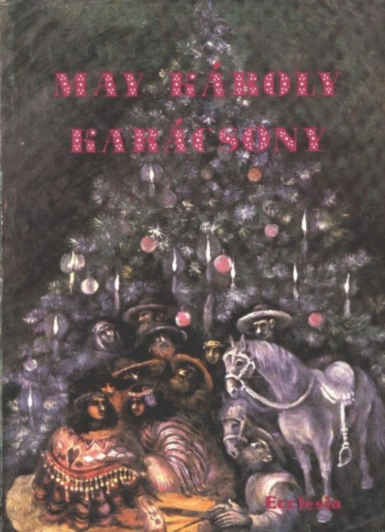 MAY KÁROLY - Karácsony [antikvár]