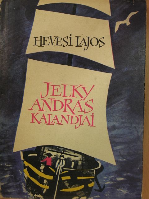 Hevesi Lajos - Jelky András kalandjai [antikvár]
