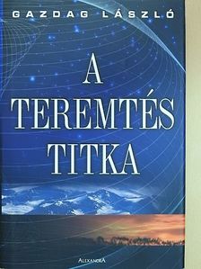 Gazdag László - A teremtés titka [antikvár]