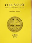 Baán Izsák OSB - Obláció 2005. V/1 [antikvár]