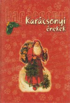 Karácsonyi énekek [antikvár]