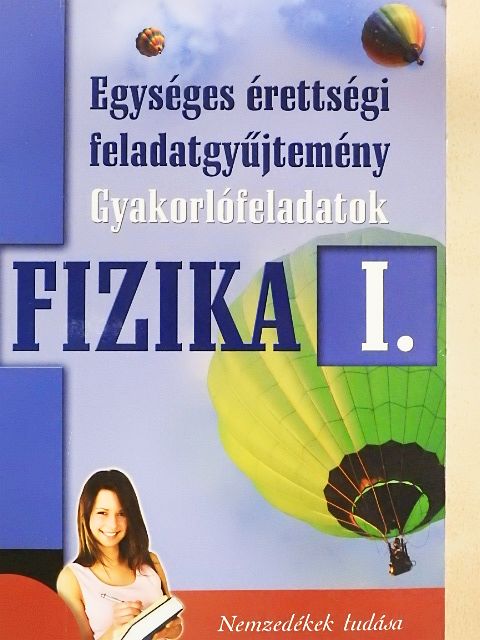 Bánkuti Zsuzsa - Fizika I.  [antikvár]