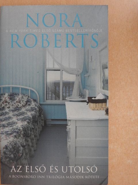 Nora Roberts - Az első és utolsó [antikvár]
