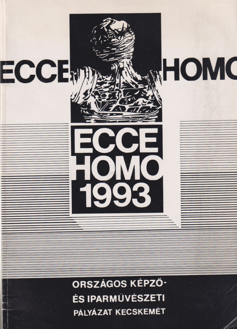 Balanyi Károly - Ecce Homo Országos Képző- és Iparművészeti Pályázat [antikvár]