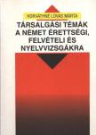 HORVÁTHNÉ LOVAS MÁRTA - Társalgási témák a német érettségi, felvételi és nyelvvizsgákra [antikvár]