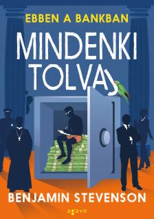 Benjamin Stevenson - Ebben a bankban mindenki tolvaj