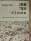 Margócsy József - Utcák, terek, emléktáblák V. (dedikált példány) [antikvár]