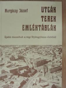 Margócsy József - Utcák, terek, emléktáblák V. (dedikált példány) [antikvár]