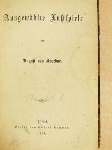 August von Kotzebue - Ausgewählte Lustspiele (gótbetűs) [antikvár]