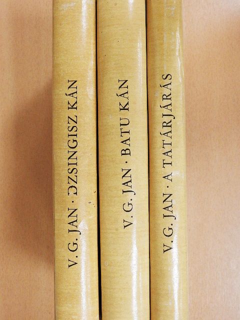 V. G. Jan - Dzsingisz kán/Batu kán/A tatárjárás [antikvár]