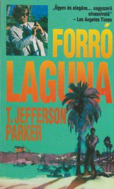 PARKER, T. JEFFERSON - Forró laguna [antikvár]