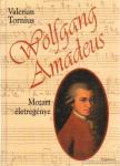 TORNIUS, VALERIAN - Wolfgang Amadeus Mozart életregénye [antikvár]