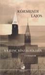 Körmendi Lajos - A kilenc kínzás földjén [antikvár]
