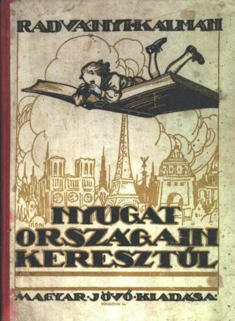 Radványi Kálmán - Nyugat országain keresztül [antikvár]