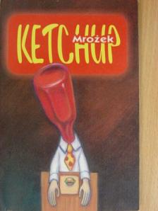 Slawomir Mrozek - Ketchup [antikvár]