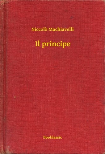 Niccolo Machiavelli - Il principe [eKönyv: epub, mobi]
