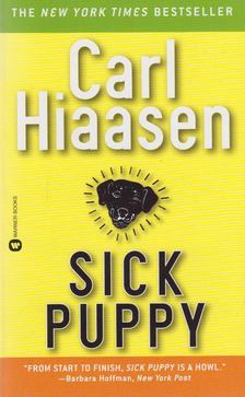 Carl Hiaasen - Sick Puppy [antikvár]