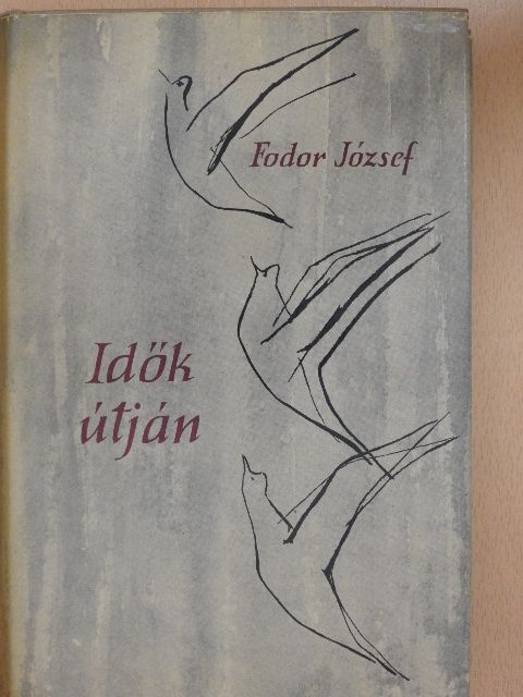 Fodor József - Idők útján [antikvár]