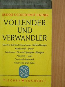 Rudolf K. Goldschmit-Jenter - Vollender und verwandler [antikvár]