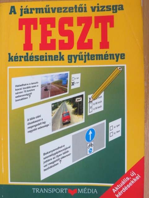 Duka Gyula - A járművezetői vizsga teszt kérdéseinek gyűjteménye [antikvár]
